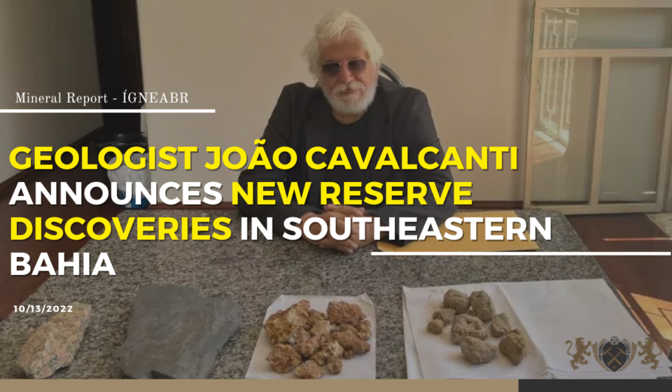 Geologist joão cavalcanti announces new reserve discoveries in